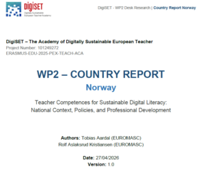 Teacher Competences for Sustainable Digital Literacy. DigiSET project, WP 2: Country Report Norway. April 2026. Oslo: EU